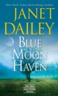 Blue Moon Haven : A Charming Southern Love Story - eBook