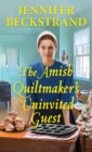The Amish Quiltmaker's Uninvited Guest - Book