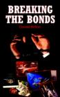 Breaking the Bonds - Book