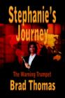 Stephanie's Journey : The Warning Trumpet - Book