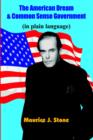 The American Dream & Common Sense Government : (in Plain Language) - Book