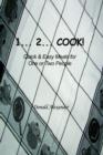 1...2...Cook : Quick and Easy Meals for One or Two People - Book