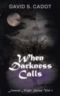 When Darkness Calls - Book