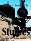 Historic Site Studies : Spectral Mining Camps - Book