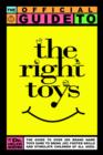 The Official Guide to the Right Toys - Book