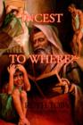 Incest to Where? - Book