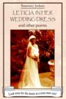 Leticia in Her Wedding Dress : And Other Poems - Book