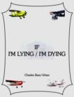If I'm Lying/I'm Dying - Book