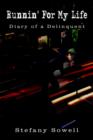 Runnin' For My Life : Diary of a Delinquent - Book