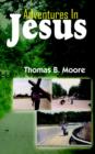 Adventures In Jesus - Book