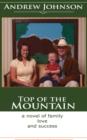 Top of the Mountain : A Story of Love and Success - Book