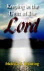 Keeping in the Light of The Lord - Book