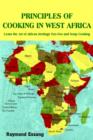 Principles of Cooking in West Africa : Learn the Art of African Heritage Foo Foo and Soup Cooking - Book