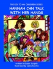 THE Key to My Children : Hannah Can Talk with Her Hands - Book