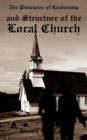 The Principles of Leadership and Structure of the Local Church - Book