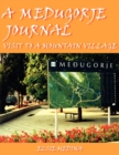 A Medugorje Journal : Visit to A Mountain Village - Book