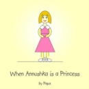 When Annushka is a Princess - Book