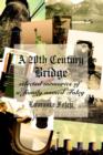 A 20th Century Bridge : Selected Memories of a Family Named Foley - Book