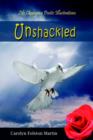 Unshackled : Life Changing Poetic Illustrations - Book