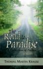 The Road to Paradise : A Collection of Poems - Book