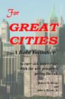 For GREAT CITIES : ..A Bold Initiative - Book