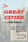 For GREAT CITIES : ..A Bold Initiative - Book