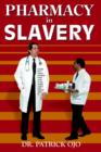 Pharmacy In Slavery - Book
