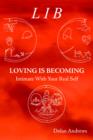 Loving Is Becoming Intimate With Your Real Self - Book
