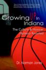 Growing UP In Indiana - Book