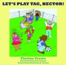 Let's Play Tag, Hector! - Book