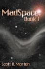 MadSpace : Book I - Book
