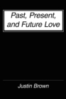 Past, Present, and Future Love - Book