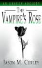 An Unseen Society : The Vampire's Rose - Book