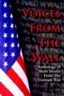 Voices from the Wall : Anthology of Short Stories from the Vietnam War - Book
