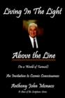 Living In The Light Above the Line : An Invitation to Cosmic Consciousness - Book