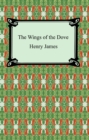 The Wings of the Dove - eBook