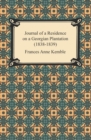 Journal of a Residence on a Georgian Plantation (1838-1839) - eBook
