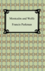 Montcalm and Wolfe - eBook