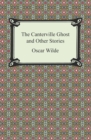 The Canterville Ghost and Other Stories - eBook