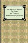The School for Scandal, The Rivals, and The Critic - Book