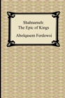 Shahnameh : The Epic of Kings - Book