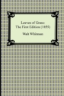 Leaves of Grass : The First Edition (1855) - Book