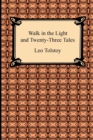 Walk in the Light and Twenty-Three Tales - Book