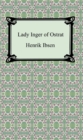 Lady Inger of Ostrat - eBook