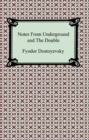 Notes From Underground and The Double - eBook