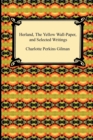 Herland, the Yellow Wall-Paper, and Selected Writings - Book
