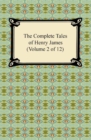 The Complete Tales of Henry James (Volume 2 of 12) - eBook