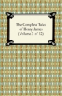 The Complete Tales of Henry James (Volume 1 of 12) - Henry James