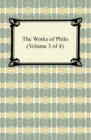The Works of Philo (Volume 3 of 4) - eBook