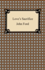 Love's Sacrifice - eBook